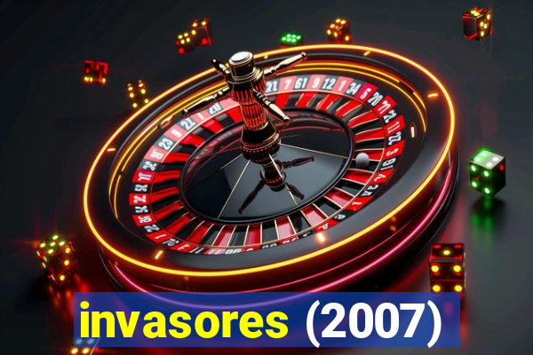 invasores (2007)